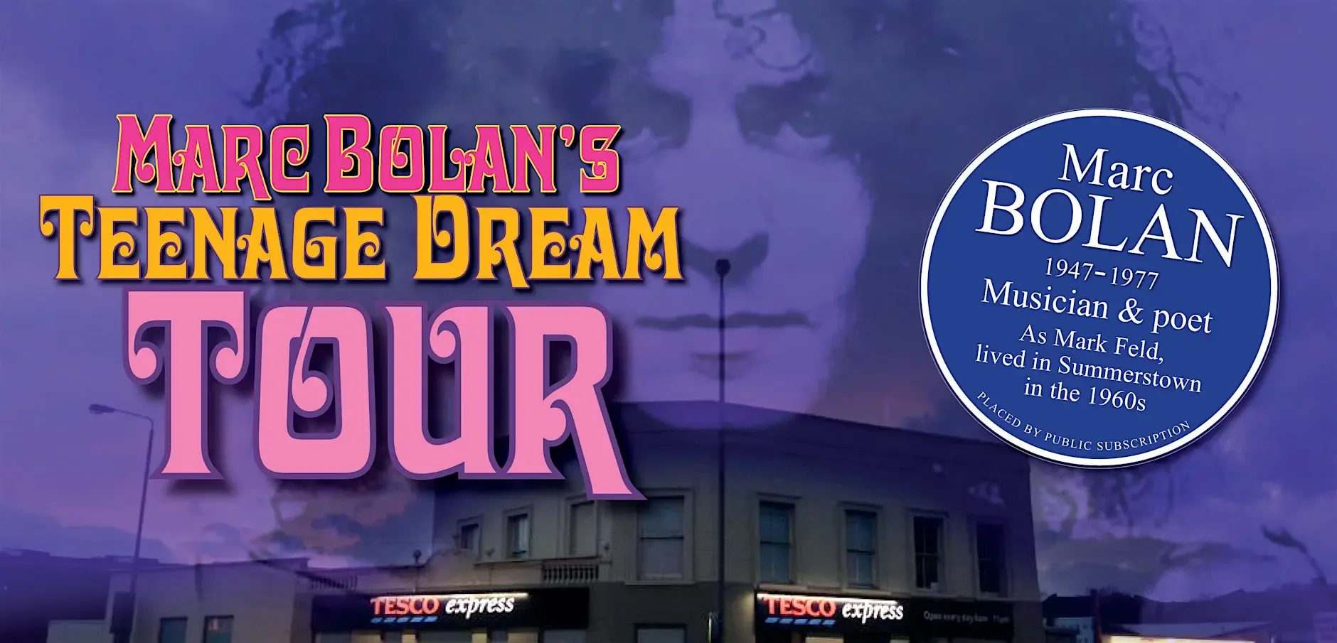 'Marc Bolan's Teenage Dream' Guided Walk