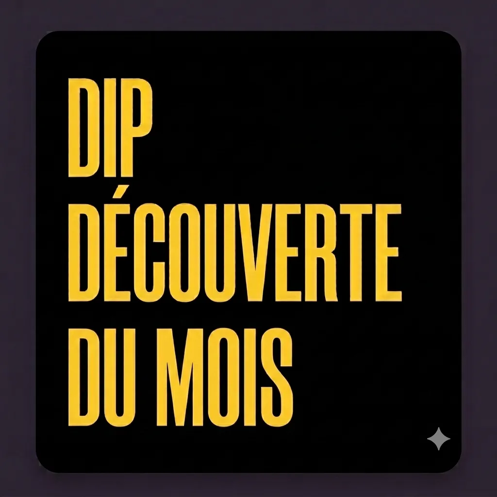 DIP Découverte du Mois