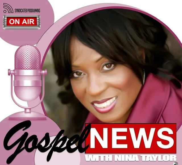 Gospel News w/Nina Taylor