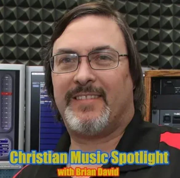 Christian Music Spotlight w/Brian David