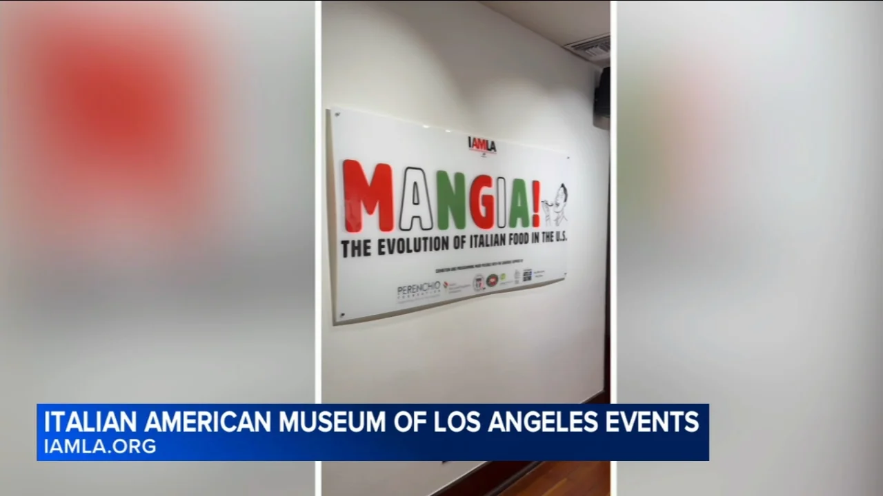 Italian American Museum of Los Angeles: 'Mangia' exhibit brings Italian food, culture and history to
