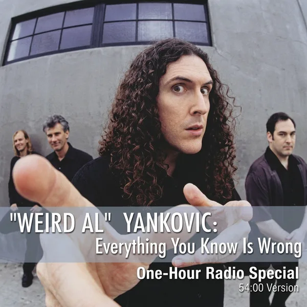 "'Weird Al' Yankovic - Everything You Know Is Wrong" on Artist Spotlight