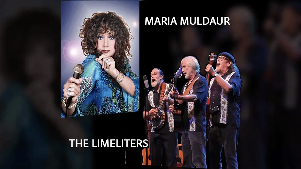 Maria Muldaur PLUS The Limeliters